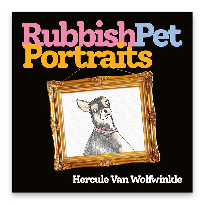 Rubbish Pet Portraits Book