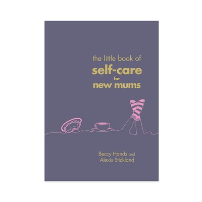 Little Book Of Self Care For New Mums