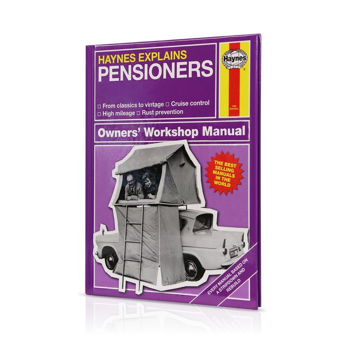 Haynes Explains: Pensioners Manual