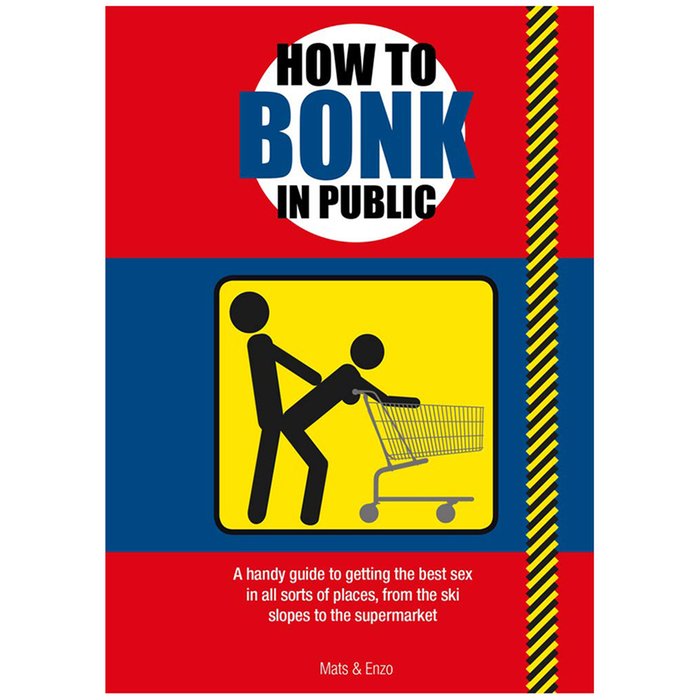 How To Bonk In Public