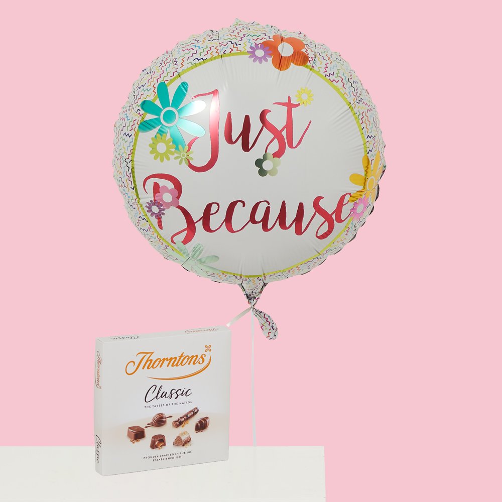 Just Because Balloon & Thorntons Chocolates