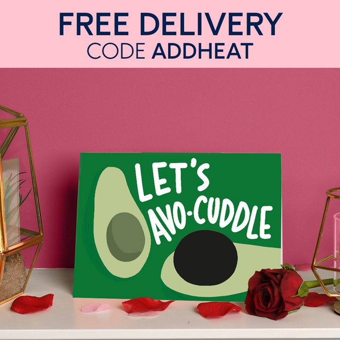 Let's Avo- Cuddle Heat Reactive Valentine's Day Card FREE DELIVERY CODE: ADDHEAT