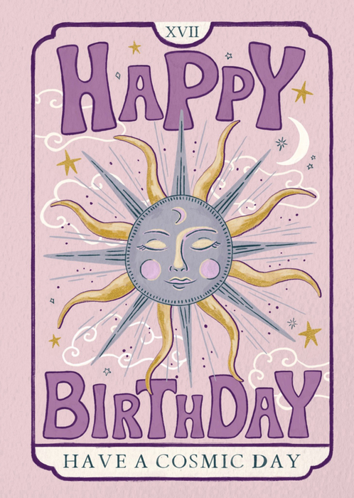 Magical Have A Cosmic Day Illustrated Astrological Sun Tarot Birthday Card