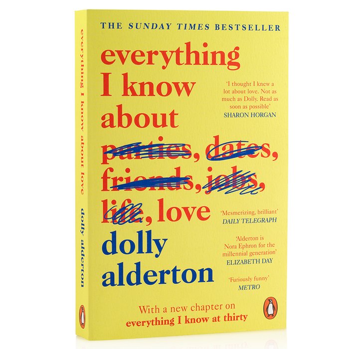 Everything I Know About Love (Plus, A New Chapter) Book