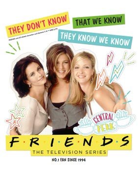 Friends TV - T-SHIRT - They don't know, That we know, they know we know