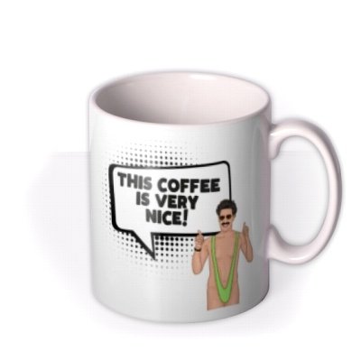 Funny Illustration This Coffee Is Very Nice Borat Mug