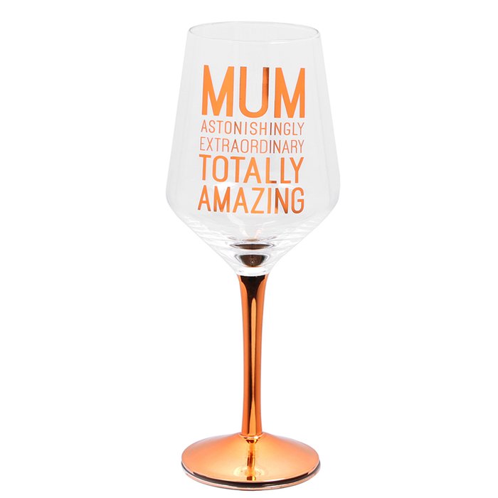 Totally Amazing Mum Wine Glass