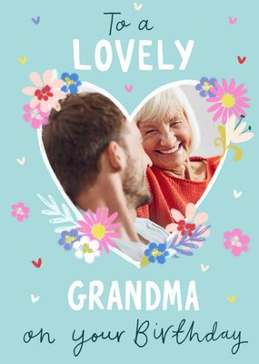 Heart Photo Frame Surrounded By Colourful Flowers Lovely Grandma Photo Upload Birthday Card