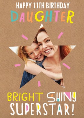 Bright Shiny Superstar photo upload Daughter Birthday Card