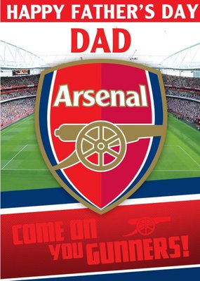 Arsenal Football Stadium Come On You Gunners Happy Father's Day Card