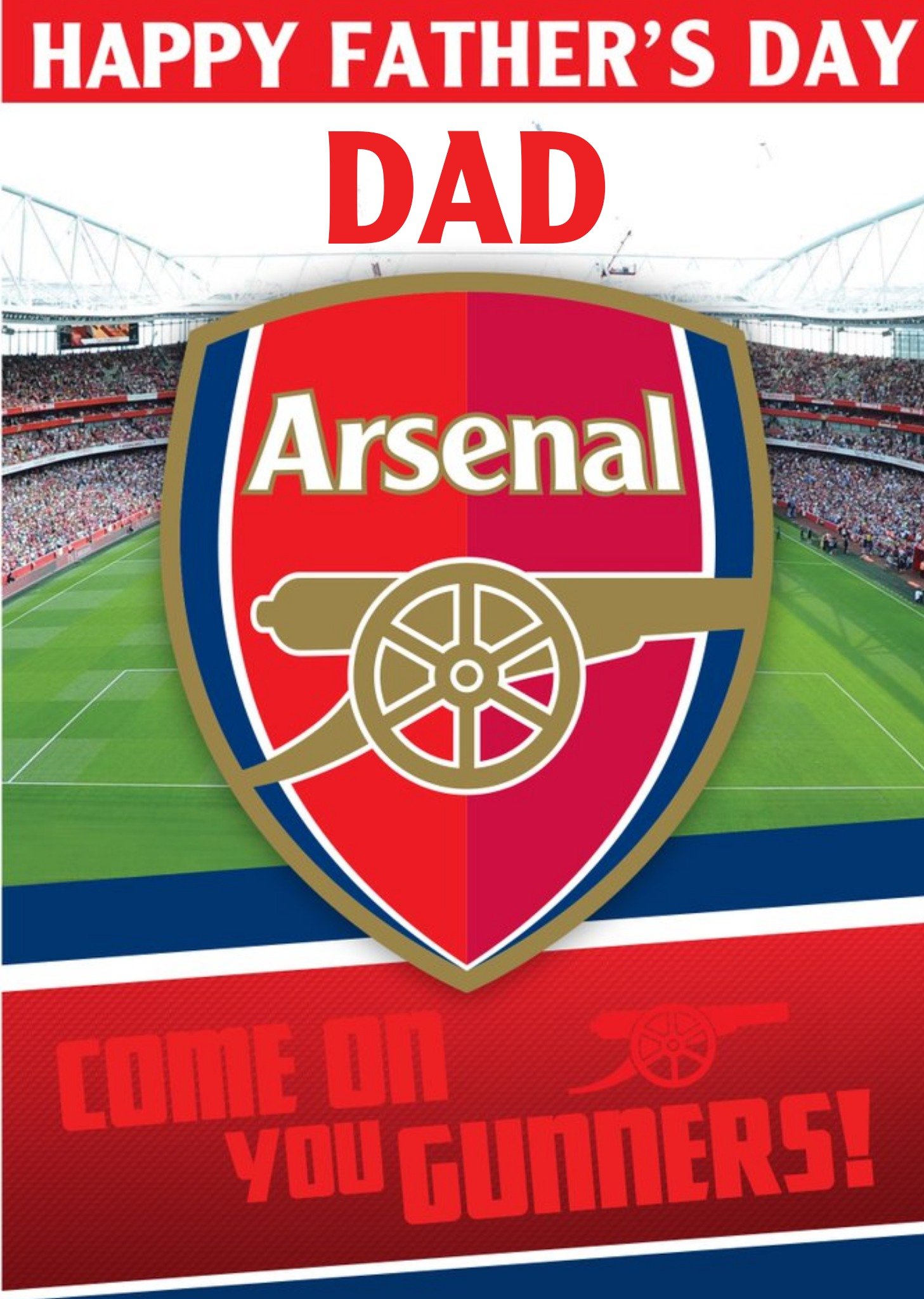 Arsenal Football Stadium Come On You Gunners Happy Father's Day Card, Large