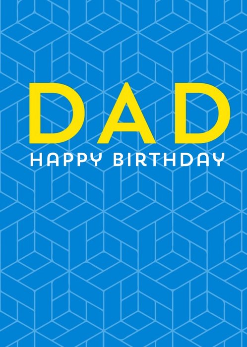 Birthday Card - Dad - Graphic Pattern