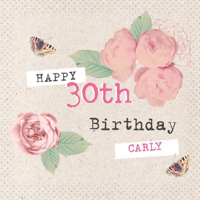 Flowers And Butterflies Personalised Happy 30th Birthday Card