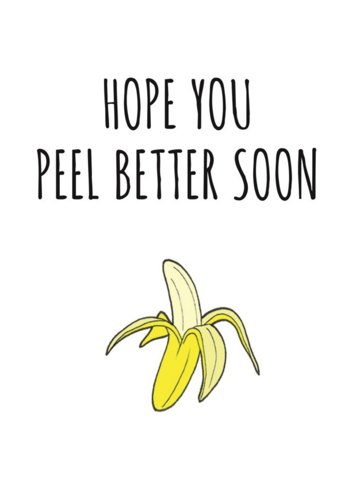 Banter King Typographical Hope You Peel Better Soon Card, Large