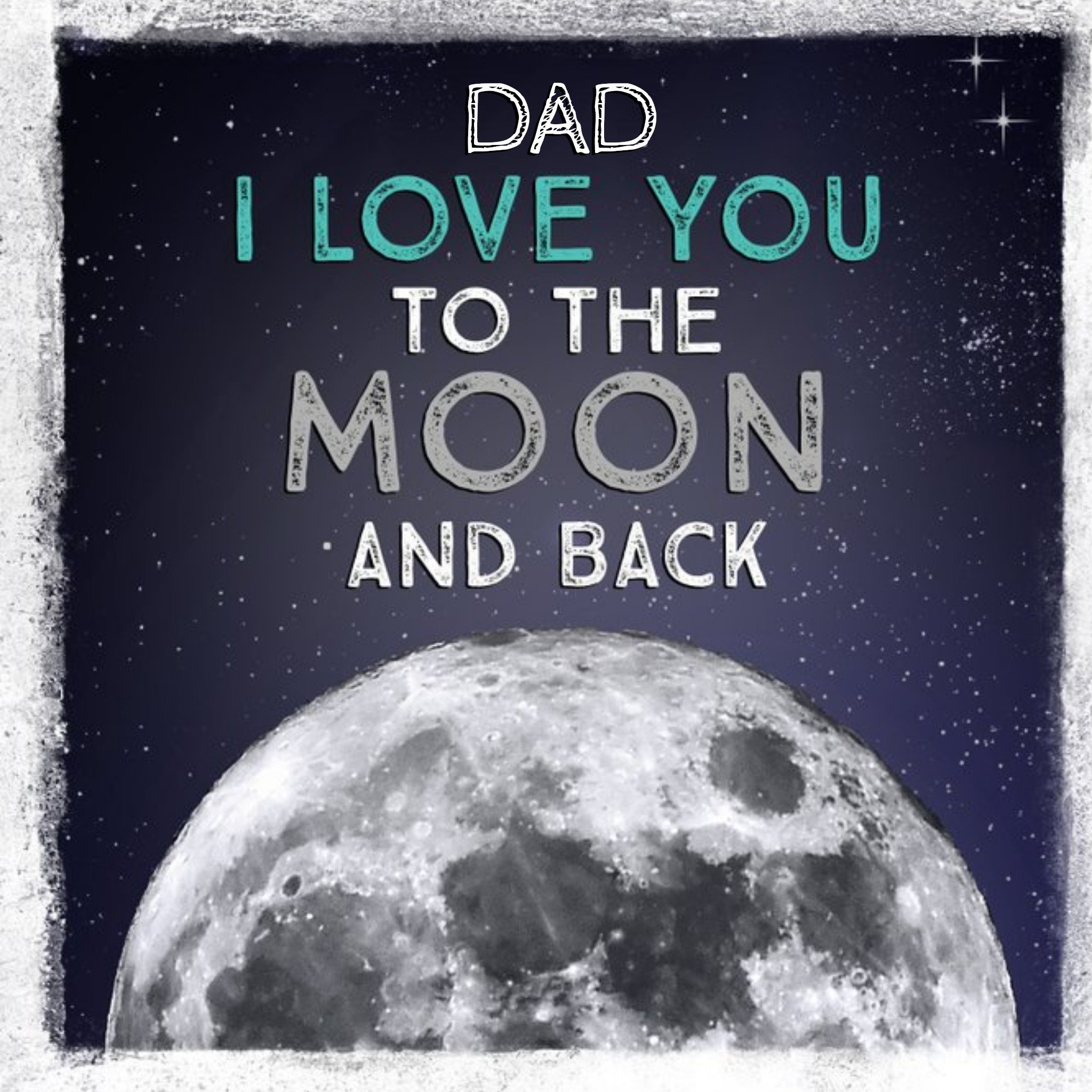 Moonpig Father's Day Card - Dad - The Moon, Square