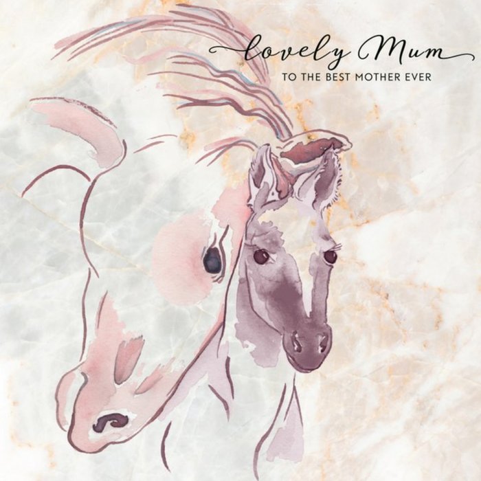 Hand Drawn Horse Lovely Mum To The Best Mother Ever Card