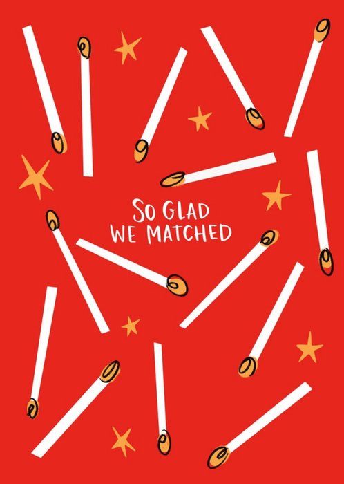 So Glad We Matched Funny Dating Pun Anniversary Or Valentines Day Card By Lucy Maggie