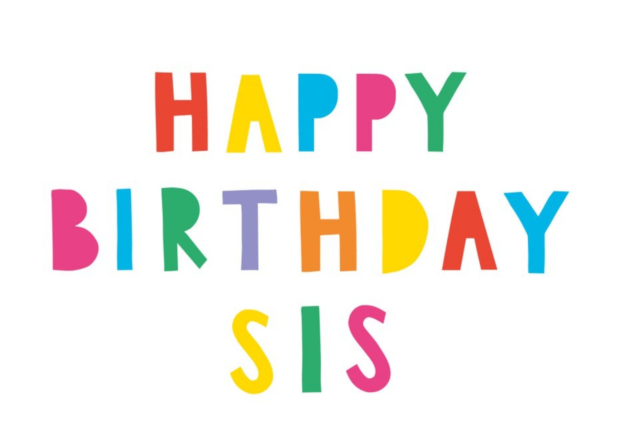 Colourful Typography On A White Background Sister's Birthday Card Ecard