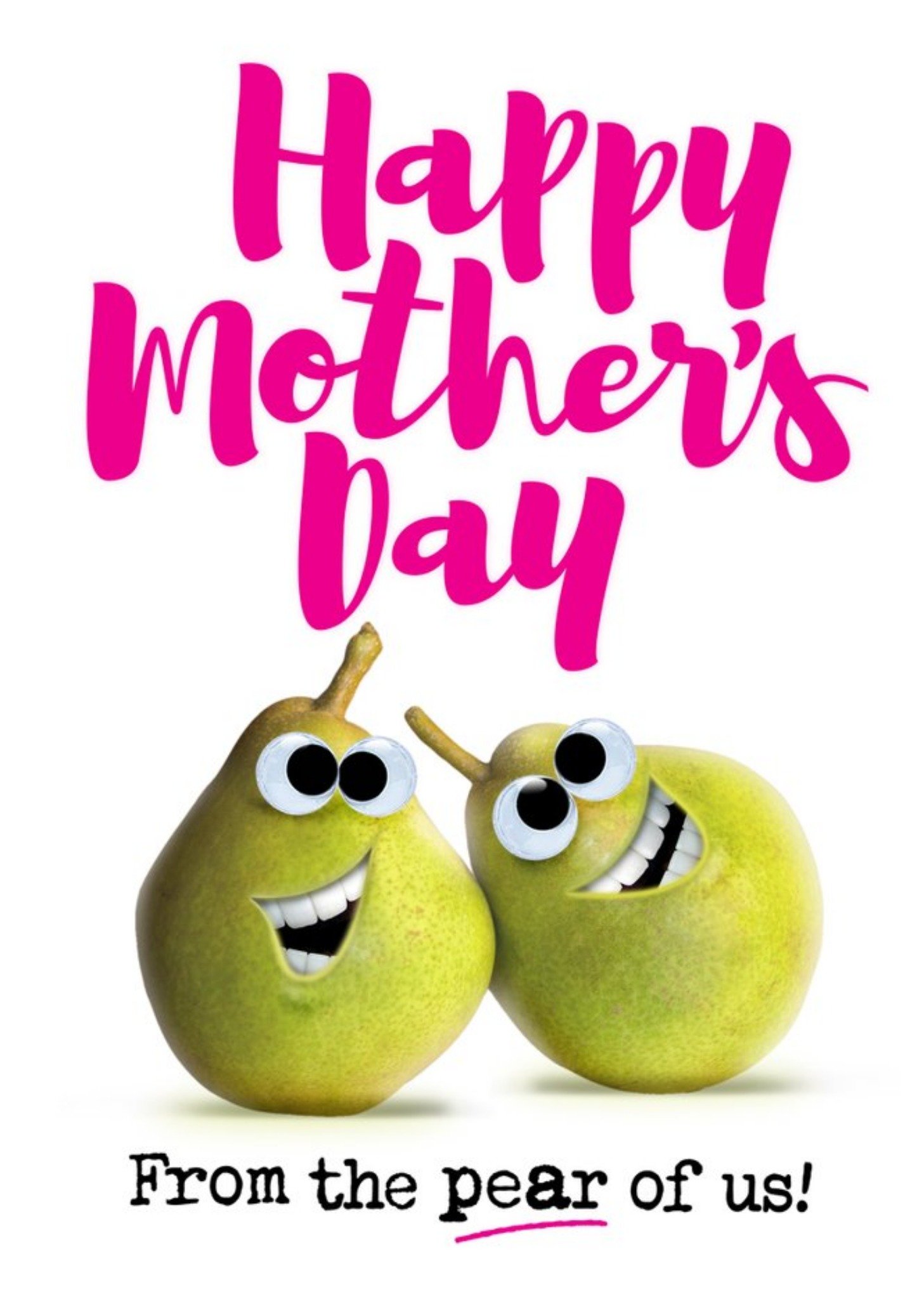 Happy Mother's Day From The Pear Of Us Funny Pun Card Ecard