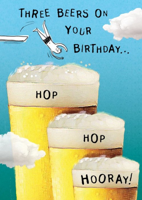 Three Beers On Your Birthday Hop Hop Away Funny Card