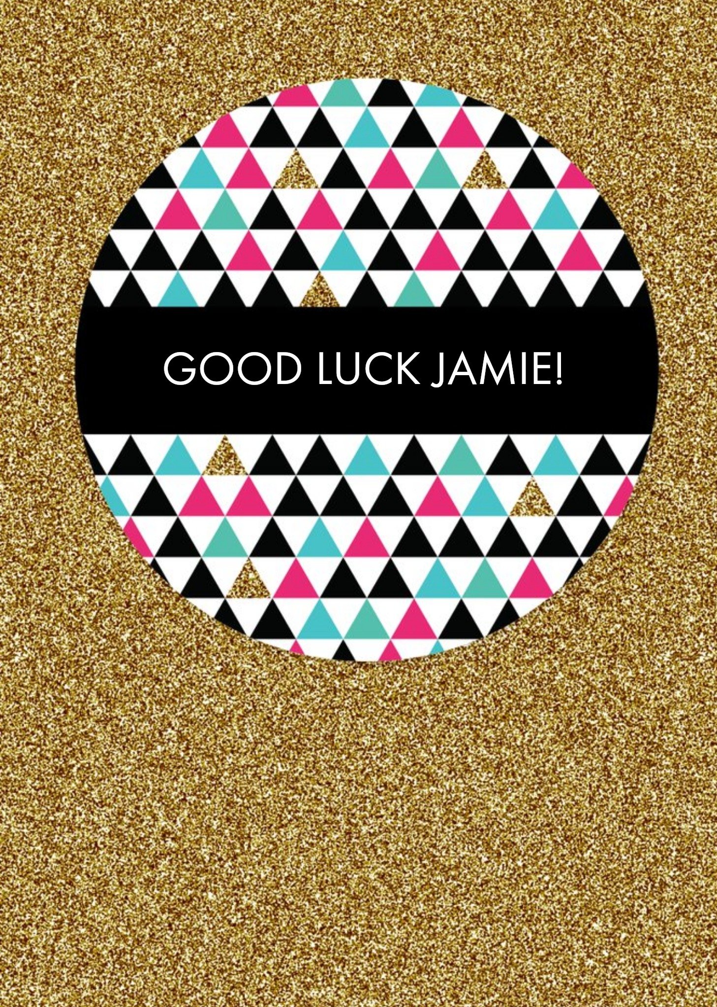 Gold Sparkle And Geometric Personalised Good Luck Card Ecard