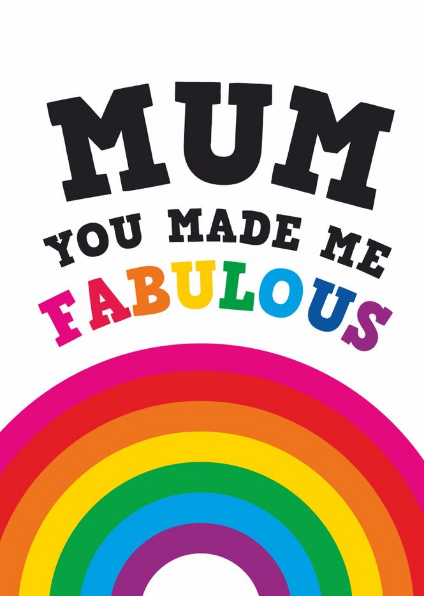 A Colourful Rainbow With Vibrant Typography Mother's Day Card