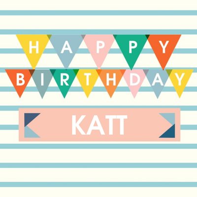 Colourful Bunting And Stripes Personalised Happy Birthday Card