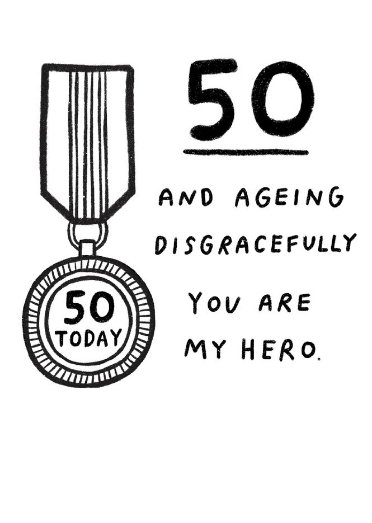 Moonpig Pigment 50 Ageing Discracefully My Hero Funny Birthday Card, Large