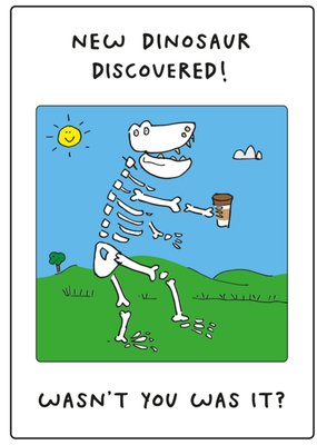 New Dinosaur Discovered! Birthday Card