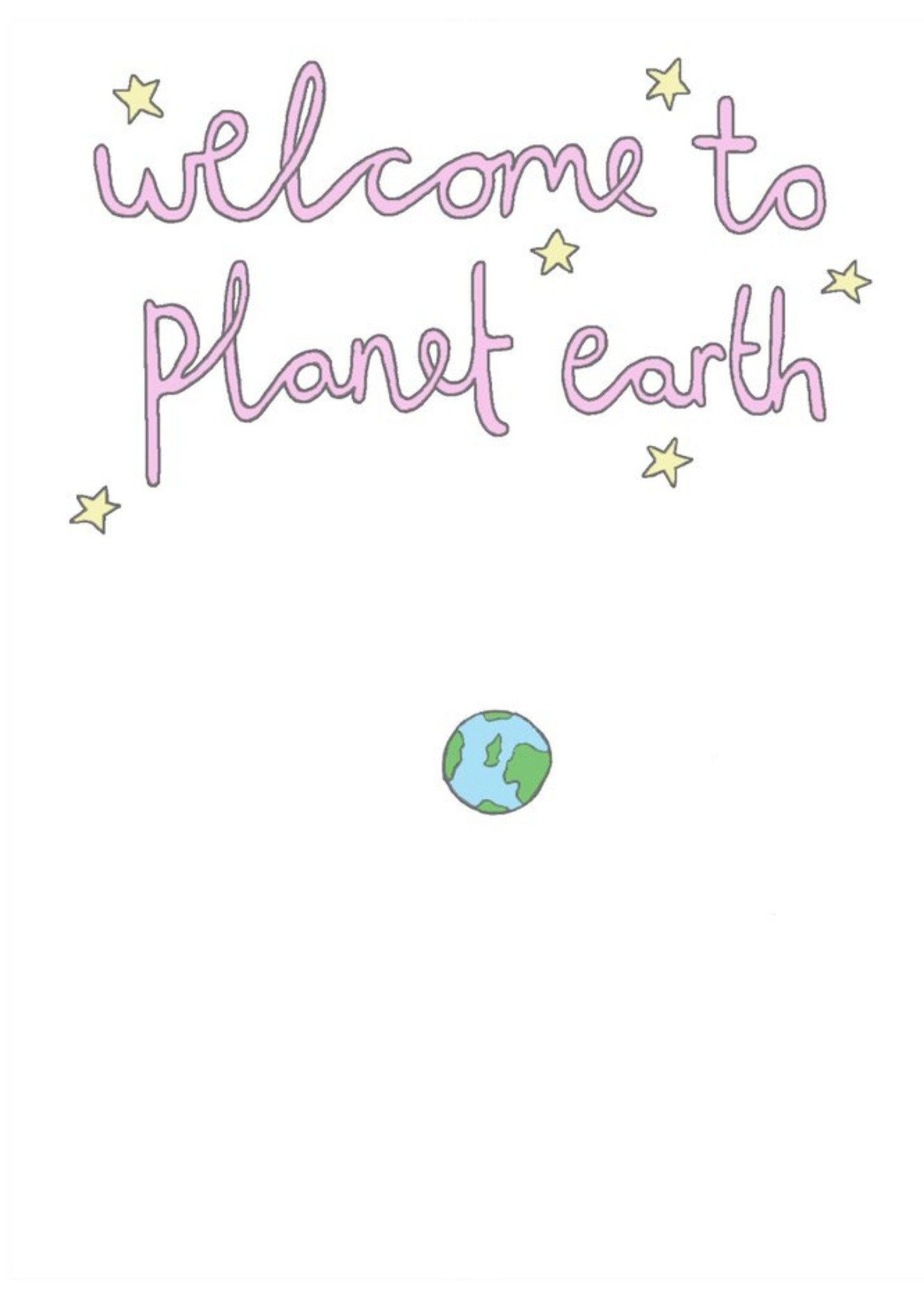 Welcome To Planet Earth Typographic New Baby Card Ecard