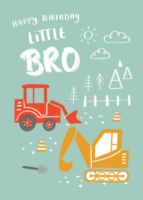 Tractor And Digger Little Bro Birthday Card
