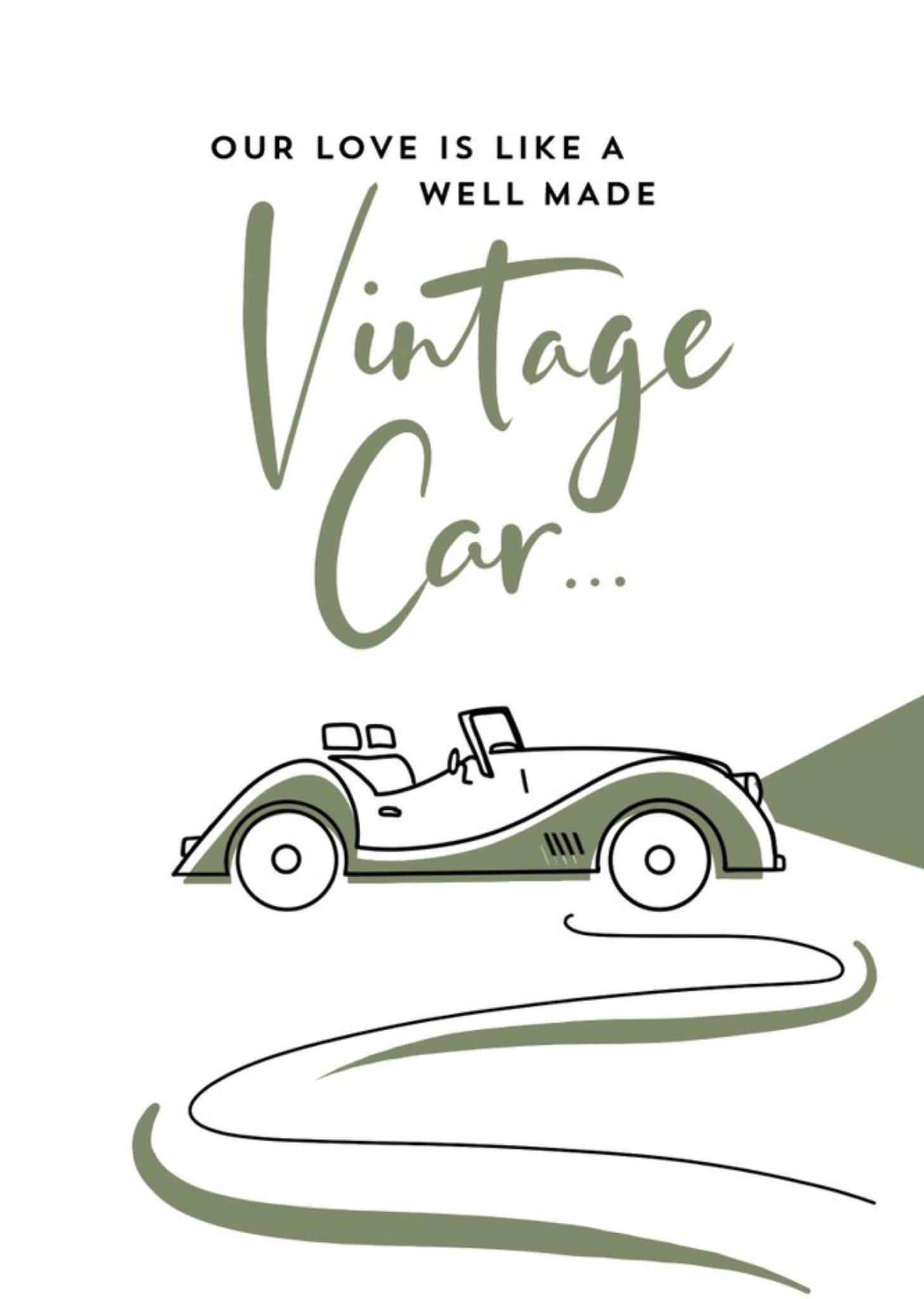 Simple Life Illustration Of Our Love Is Like A Well Made Vintage Car Card Ecard