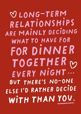 Funny Typographic Deciding What To Have For Dinner Every Night Valentine's Day Card