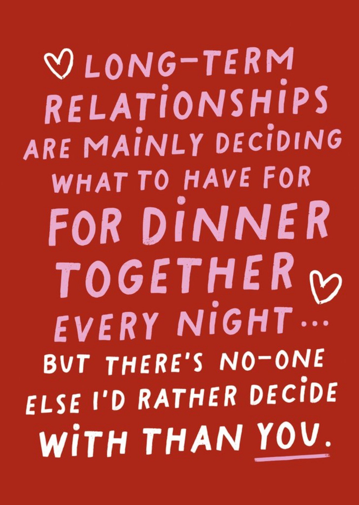 Funny Typographic Deciding What To Have For Dinner Every Night Valentine's Day Card Ecard