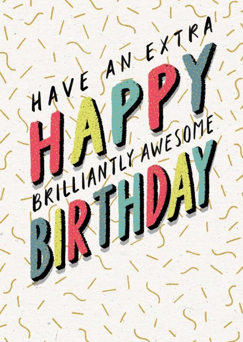 Modern Extra Happy Brilliantly Awesome Birthday Card