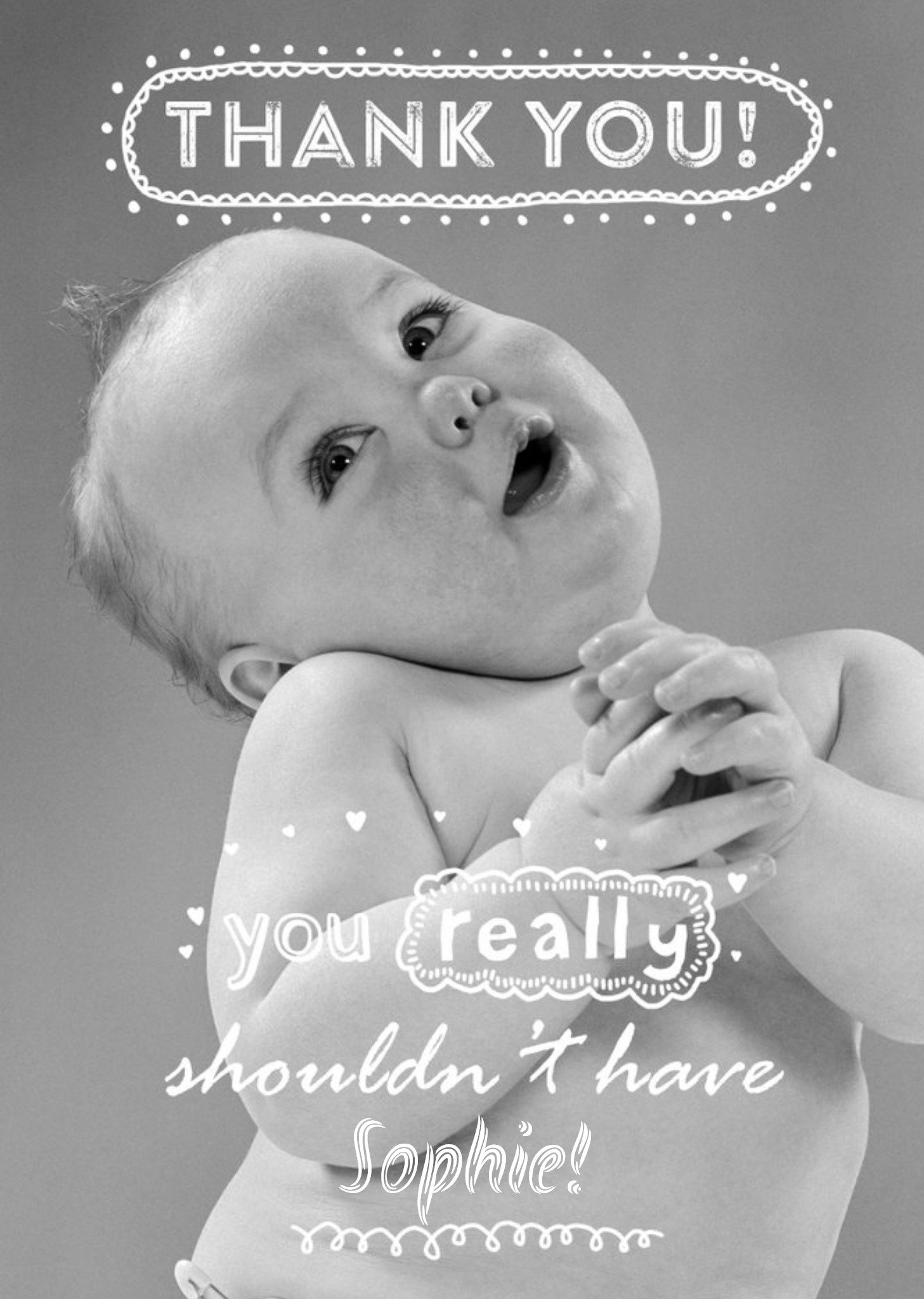 Moonpig Baby Photography You Really Shouldn't Have Personalised Thank You Card, Large