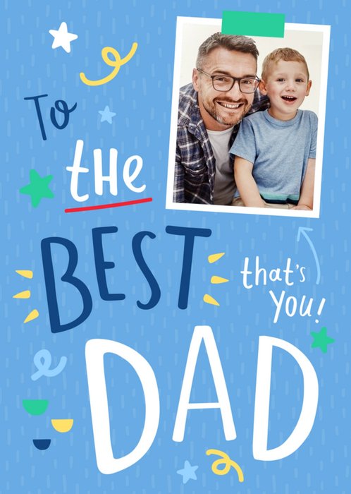 Bright Blue To The Best Dad Photo Card