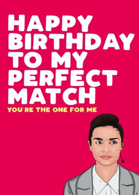 Happy Birthday To My Perfect Match Card