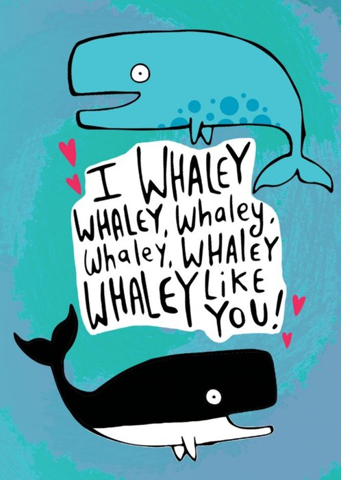 I Whaley Like You Whale Illustration Card