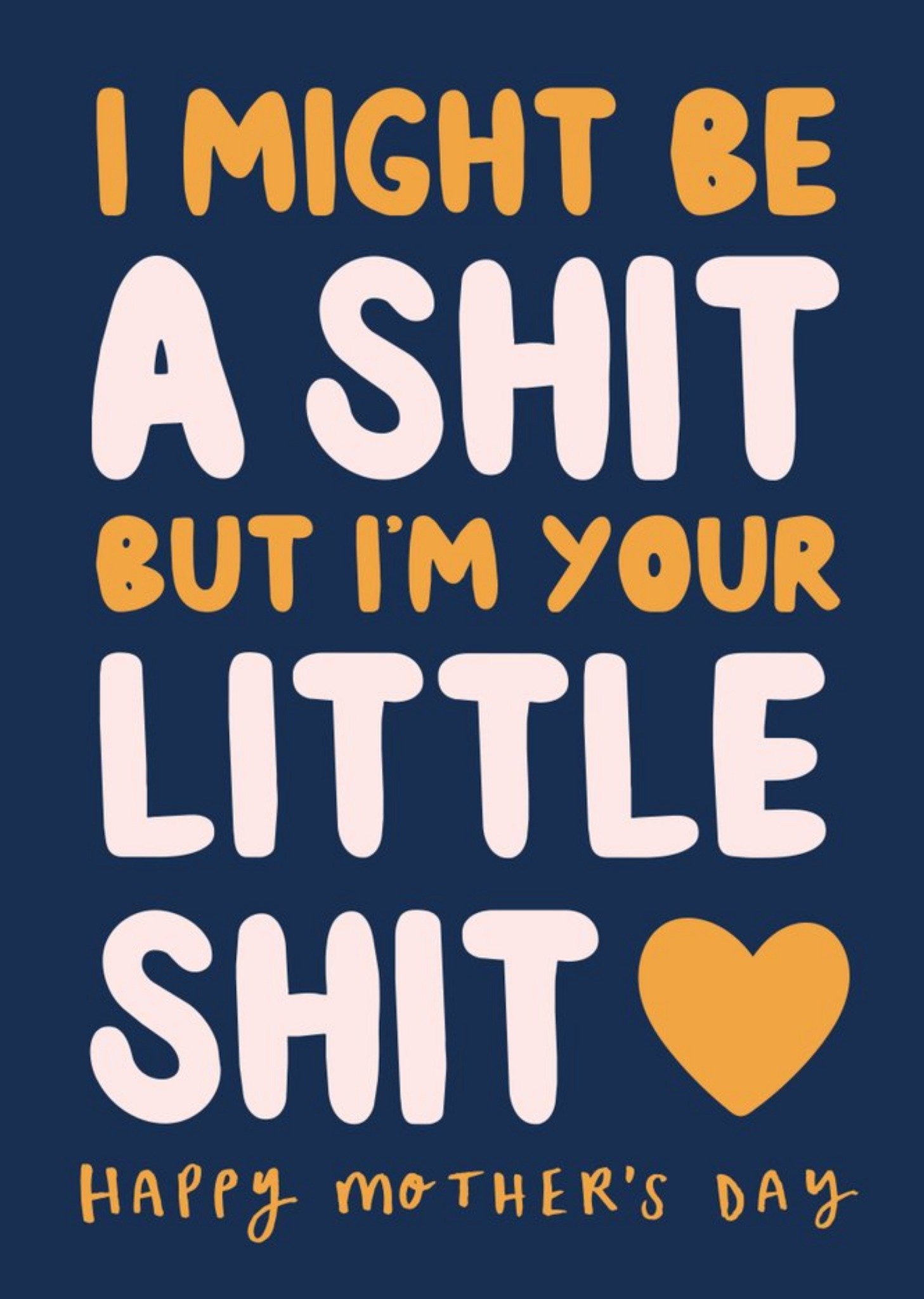 Bright Typographic Mother's Day Card From Your Little Shit Ecard