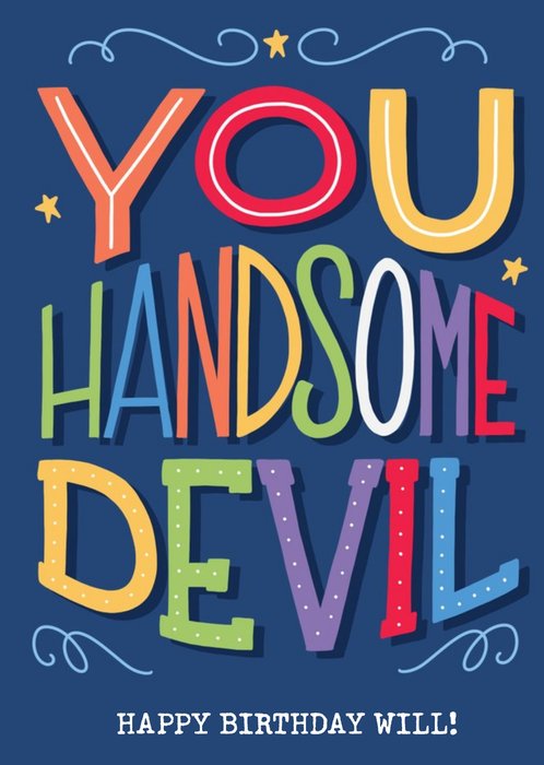 Typographic You Handsome Devil Happy Birthday Card