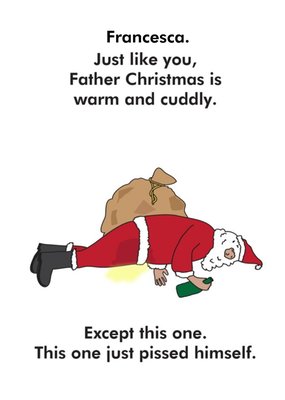 Objectables Father Christmas Has Pissed Himself Card