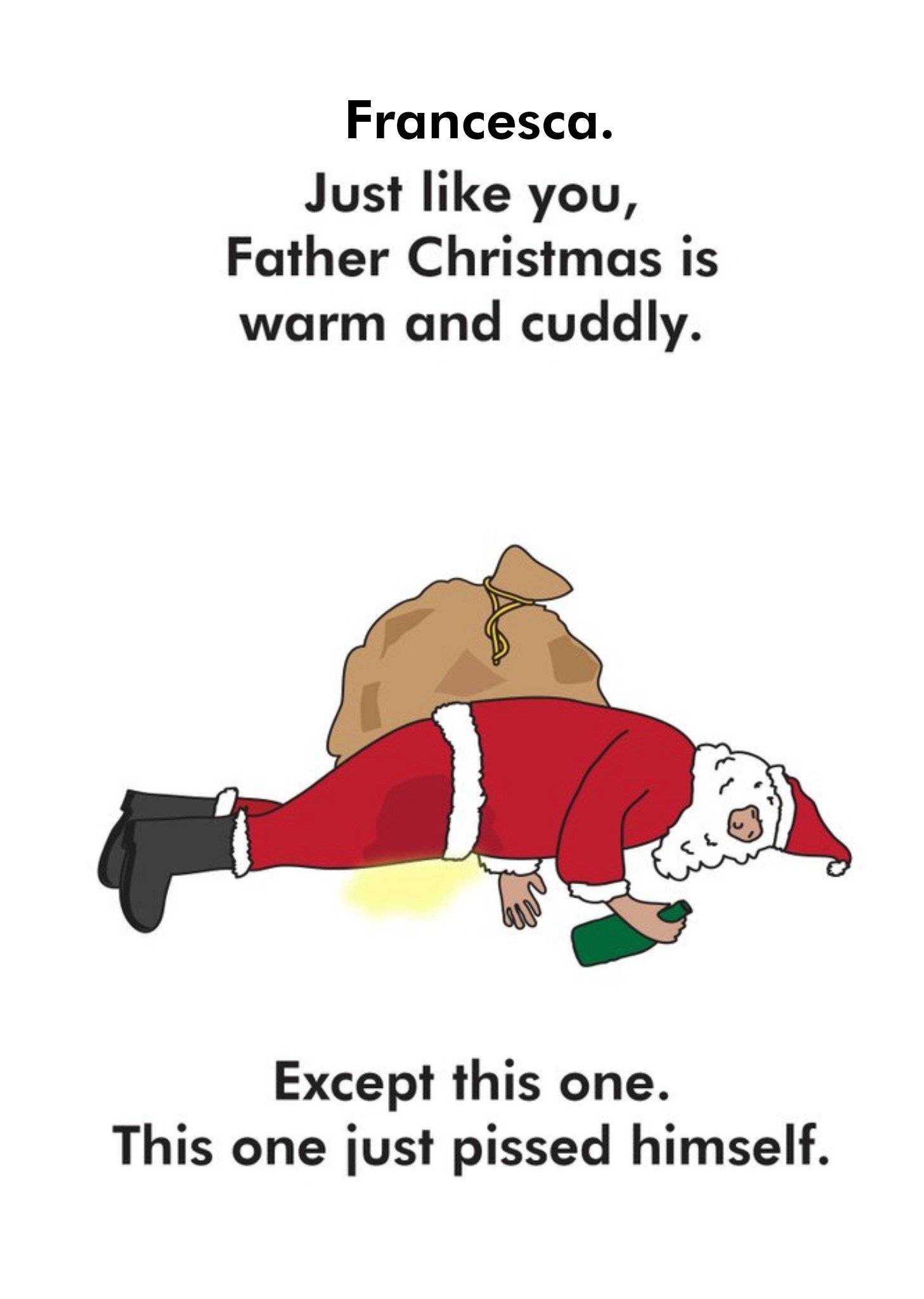 Moonpig Objectables Father Christmas Has Pissed Himself Card Ecard