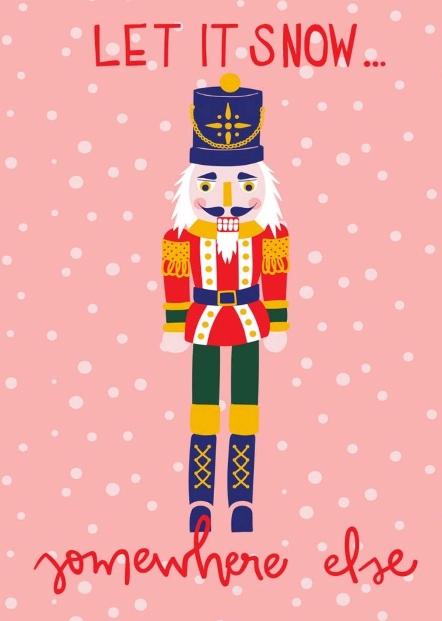 Moonpig Modern Illustrated Nutcracker Let It Snow Christmas Card Ecard