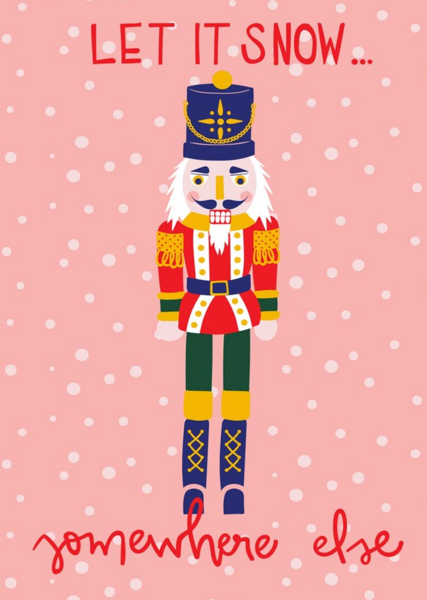 Modern Illustrated Nutcracker Let It Snow Christmas Card Ecard