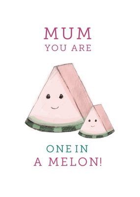 Illustration Of A Pair Of Melon Slice Characters Funny Pun Mothers Day Card