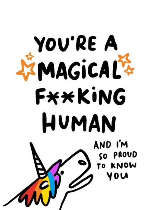 Cute Illustration Youre A Magical Fking Human Card