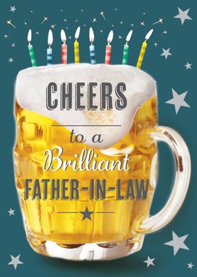 Clintons Illustrated Pint Of Beer Cheers To A Brilliant Father In Law Card