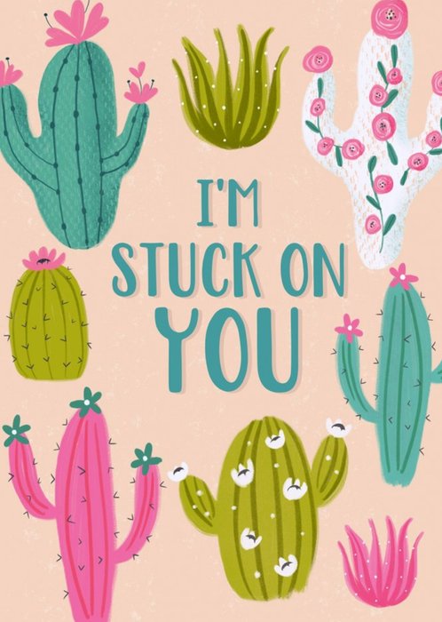 Cactus I Am Stuck On You Card