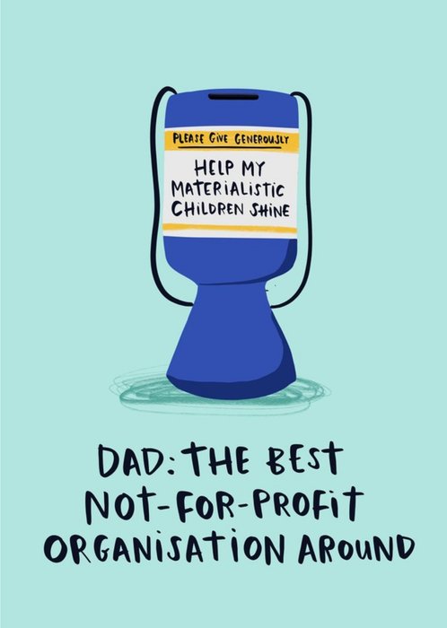 Lucy Maggie Not For Profit Funny Father's Day Card